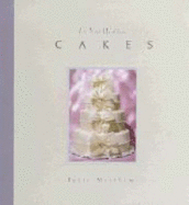 For Your Wedding: Cakes - Matthews, Bette