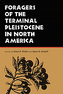 Foragers of the Terminal Pleistocene in North America