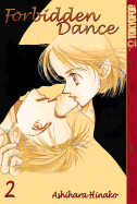 Forbidden Dance: Volume 2 - Ashihara, Hinako