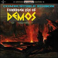 Forbidden Isle of Demos - Combustible Edison