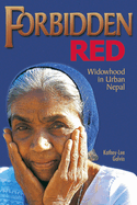 Forbidden Red: Widowhood in Urban Nepal
