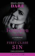 Forbidden To Want / First Class Sin: Forbidden to Want (Billionaire Bachelors) / First Class Sin