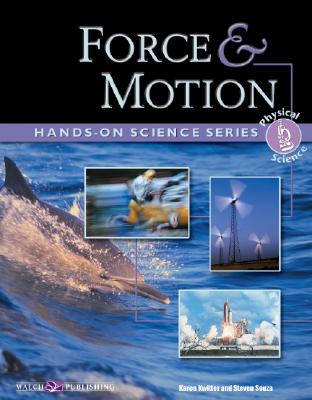 Force & Motion - Kwitter, Karen, and Souza, Steven