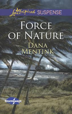 Force of Nature - Mentink, Dana