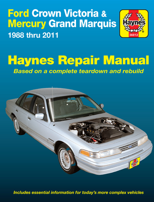 Ford Crown Victoria & Mercury Grand Marquis (1988-2011) (Covers all fuel-injected models) Haynes Repair Manual (USA): 1988-2011 - Haynes Publishing