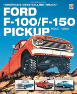 Ford F-100/F-150 Pickup 1953 to 1996: America's best-selling Truck