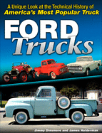 Ford F-Series Trucks: 1948-Present: A History of America's Most Popular Pickups