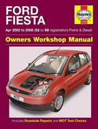 Ford Fiesta Petrol and Diesel Service and Repair Manual: 2002 to 2008
