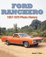 Ford Ranchero: 1957-1979 Photo History