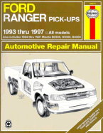 Ford Ranger & Mazda B-Series Pick-Ups Automotive Repair Manual - Haynes Publishing, and Jorgensen, Eric