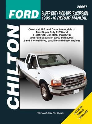 Ford Super Duty Pick-Ups & Excursion, 1999-2010 - Warren, Larry, and Chilton