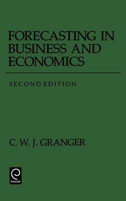 Forecasting in Business and Economics - Granger, C W J (Editor)