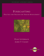 Forecasting: Practice and Process for Demand Management