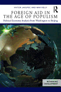 Foreign Aid in the Age of Populism: Political Economy Analysis from Washington to Beijing