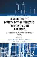 Foreign Direct Investments in Emerging Asia: An Evaluation of Pandemic and Policy Shocks