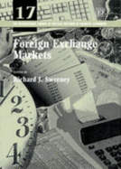 Foreign Exchange Markets - Sweeney, Richard J (Editor)