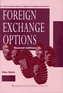 Foreign Exchange Options: An International Guide to Currency Options, Trading and Practice