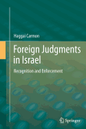 Foreign Judgments in Israel: Recognition and Enforcement