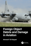 Foreign Object Debris and Damage in Aviation