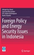 Foreign Policy and Energy Security Issues in Indonesia