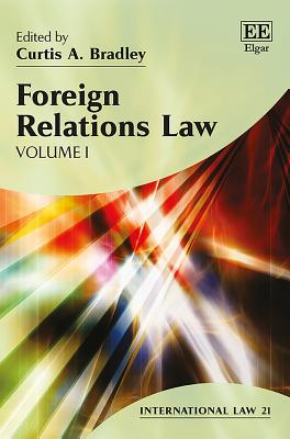 Foreign Relations Law - Bradley, Curtis a (Editor)