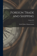 Foreign Trade and Shipping; Volume XV