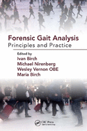 Forensic Gait Analysis: Principles and Practice