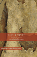 Forensic Memory: Literature After Testimony