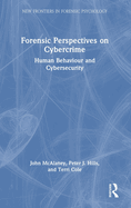 Forensic Perspectives on Cybercrime: Human Behaviour and Cybersecurity