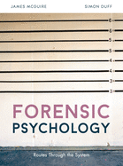 Forensic Psychology: Routes Through the System