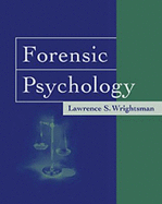Forensic Psychology - Wrightsman, Lawrence S, Dr., Jr.