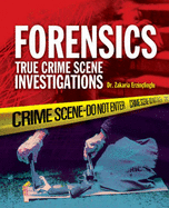 Forensics: True Crime Scene Investigations
