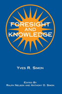 Foresight and Knowledge