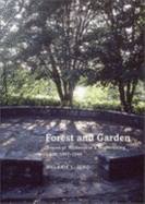 Forest and Garden: Traces of Wildness in a Modernizing Land, 1897-1949