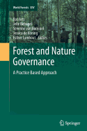 Forest and Nature Governance: A Practice Based Approach