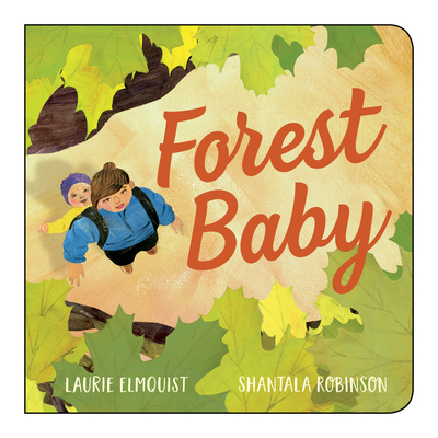 Forest Baby - Elmquist, Laurie