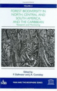 Forest Biodiversity in North, Central and South America, and the Caribbean: Research and Monitoring - Comiskey, J a (Editor), and Dallmeier, F (Editor)