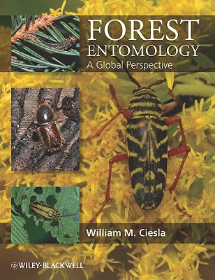 Forest Entomology: A Global Perspective - Ciesla, William