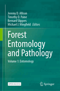 Forest Entomology and Pathology: Volume 1: Entomology