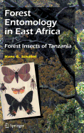 Forest Entomology in East Africa: Forest Insects of Tanzania