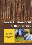 Forest Environment and Biodiversity - Singh, M. P., and Singh, J. K., and Mohanka, Reena
