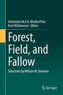 Forest, Field, and Fallow: Selections by William M. Denevan
