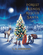 Forest Friends Rescue Santa