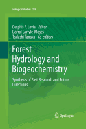 Forest Hydrology and Biogeochemistry: Synthesis of Past Research and Future Directions