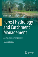Forest Hydrology and Catchment Management: An Australian Perspective