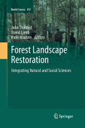 Forest Landscape Restoration: Integrating Natural and Social Sciences