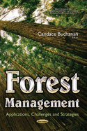 Forest Management: Applications, Challenges & Strategies