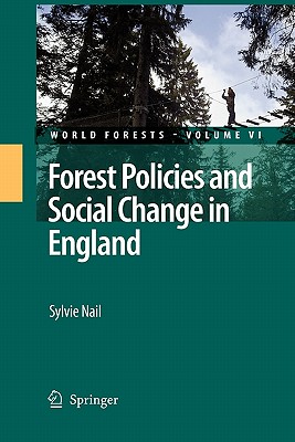 Forest Policies and Social Change in England - Nail, Sylvie