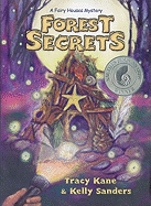 Forest Secrets: A Fairy Houses Mystery