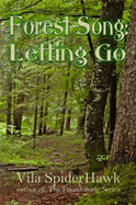 Forest Song: Letting Go